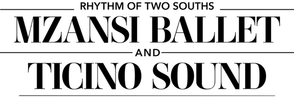 Mzansi Ballet & Ticino Sound